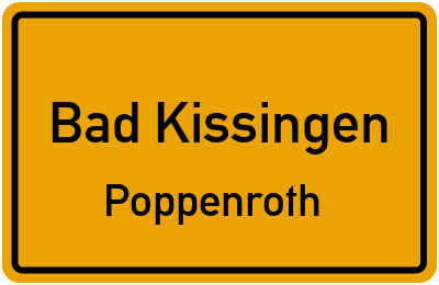 Ortsschild Bad Kissingen Poppenroth