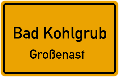 Ortsschild Bad Kohlgrub Großenast
