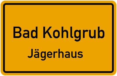 Ortsschild Bad Kohlgrub Jägerhaus