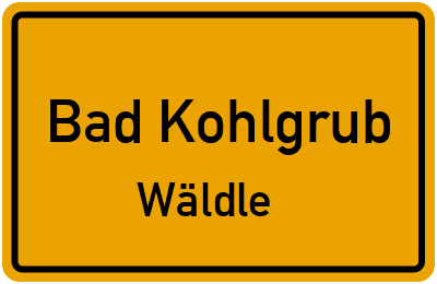Ortsschild Bad Kohlgrub Wäldle