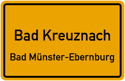 Ortsschild Bad Kreuznach Bad Münster-Ebernburg