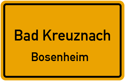 Ortsschild Bad Kreuznach Bosenheim