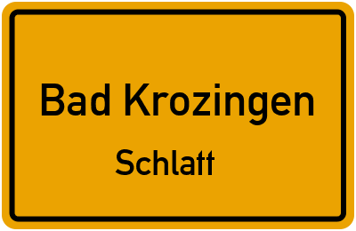 Ortsschild Bad Krozingen Schlatt