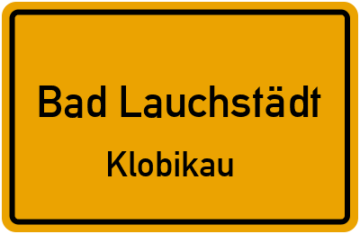 Straßenverzeichnis Bad Lauchstädt Klobikau
