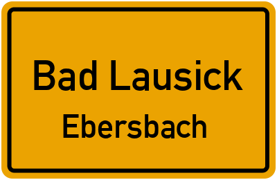 Ortsschild Bad Lausick Ebersbach