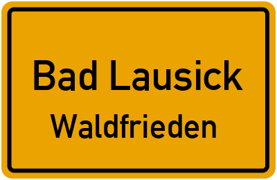 Straßenverzeichnis Bad Lausick Waldfrieden