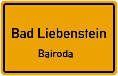 Ortsschild Bad Liebenstein Bairoda