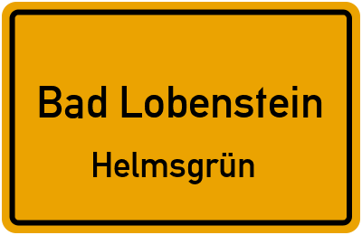 Ortsschild Bad Lobenstein Helmsgrün