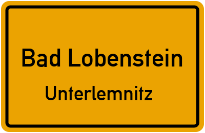 Ortsschild Bad Lobenstein Unterlemnitz