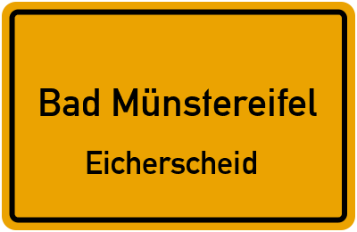 Ortsschild Bad Münstereifel Eicherscheid