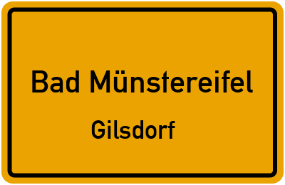 Ortsschild Bad Münstereifel Gilsdorf