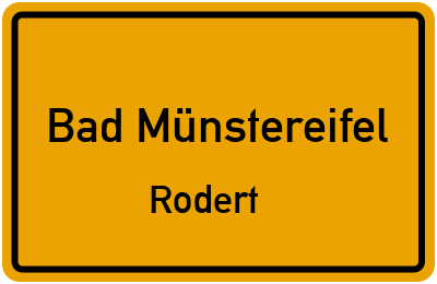 Ortsschild Bad Münstereifel Rodert