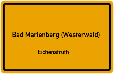 Straßenverzeichnis Bad Marienberg (Westerwald) Eichenstruth
