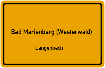 Ortsschild Bad Marienberg (Westerwald) Langenbach