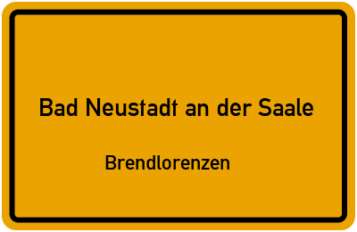 Straßenverzeichnis Bad Neustadt an der Saale Brendlorenzen