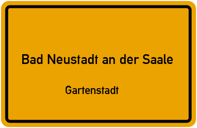 Straßenverzeichnis Bad Neustadt an der Saale Gartenstadt