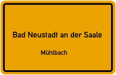 Straßenverzeichnis Bad Neustadt an der Saale Mühlbach