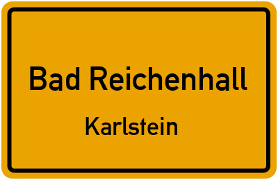 Ortsschild Bad Reichenhall Karlstein