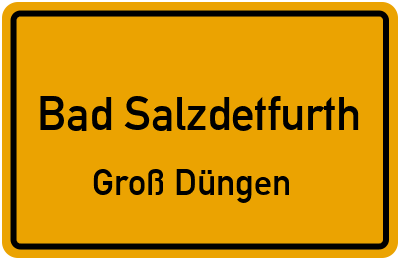 Ortsschild Bad Salzdetfurth Groß Düngen