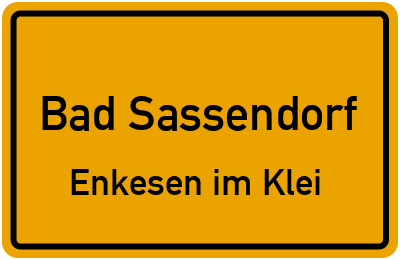 Ortsschild Bad Sassendorf Enkesen im Klei