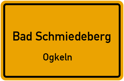 Ortsschild Bad Schmiedeberg Ogkeln