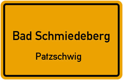 Ortsschild Bad Schmiedeberg Patzschwig