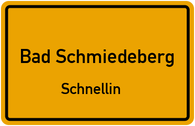 Ortsschild Bad Schmiedeberg Schnellin