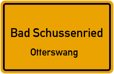 Ortsschild Bad Schussenried Otterswang