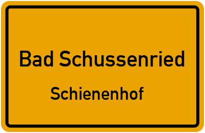 Ortsschild Bad Schussenried Schienenhof