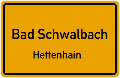 Ortsschild Bad Schwalbach Hettenhain