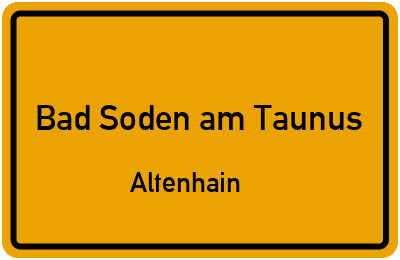 Ortsschild Bad Soden am Taunus Altenhain