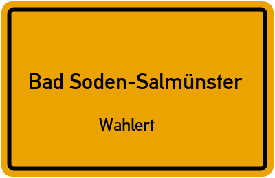 Ortsschild Bad Soden-Salmünster Wahlert