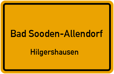 Ortsschild Bad Sooden-Allendorf Hilgershausen