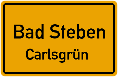 Ortsschild Bad Steben Carlsgrün