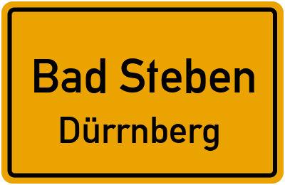 Ortsschild Bad Steben Dürrnberg