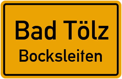 Straßenverzeichnis Bad Tölz Bocksleiten