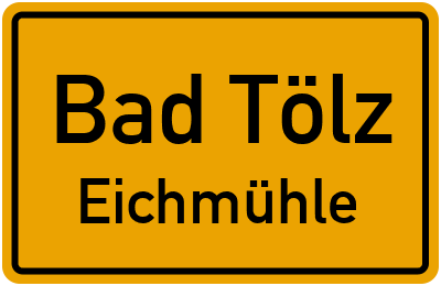 Straßenverzeichnis Bad Tölz Eichmühle