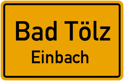 Straßenverzeichnis Bad Tölz Einbach