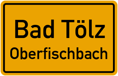 Straßenverzeichnis Bad Tölz Oberfischbach