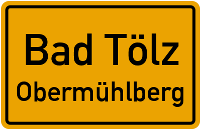 Straßenverzeichnis Bad Tölz Obermühlberg