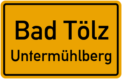 Straßenverzeichnis Bad Tölz Untermühlberg