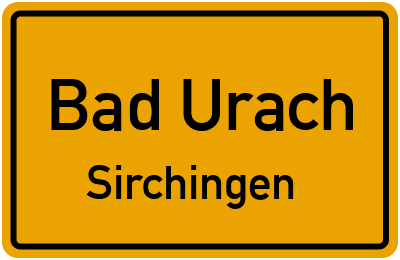Ortsschild Bad Urach Sirchingen