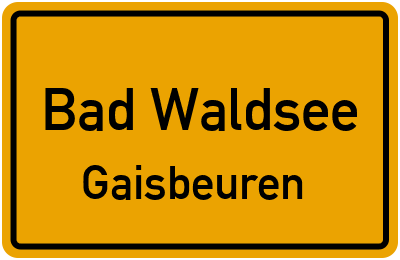 Straßenverzeichnis Bad Waldsee Gaisbeuren