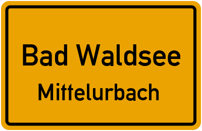 Ortsschild Bad Waldsee Mittelurbach