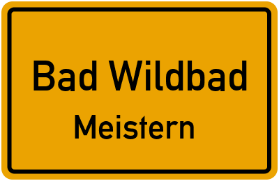 Ortsschild Bad Wildbad Meistern
