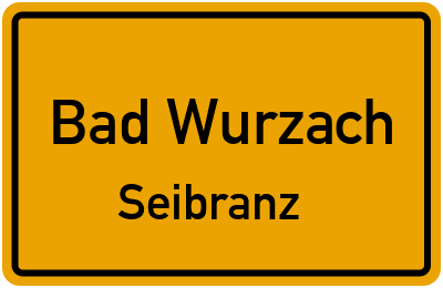 Ortsschild Bad Wurzach Seibranz