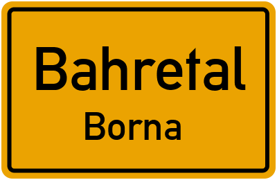 Ortsschild Bahretal Borna