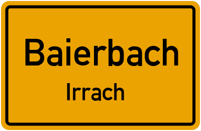 Ortsschild Baierbach Irrach