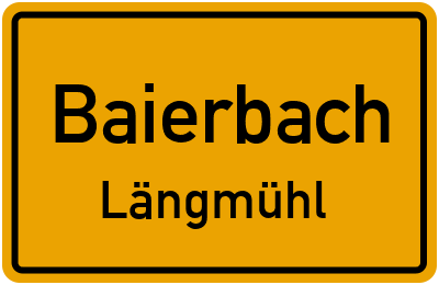 Ortsschild Baierbach Längmühl