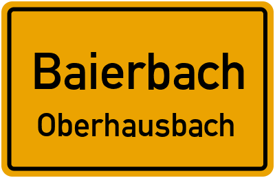 Ortsschild Baierbach Oberhausbach